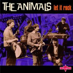 The Animals : Let It Rock